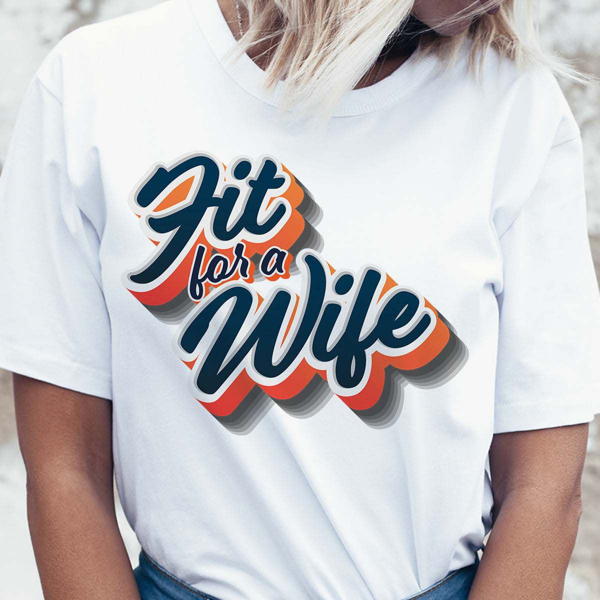 Fit for a Wife